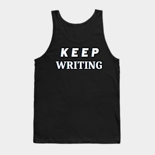 Keep Writing Reminder Tank Top